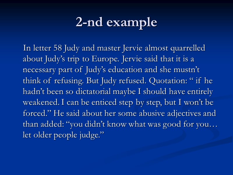 2-nd example     In letter 58 Judy and master Jervie almost